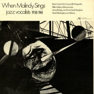 When Malindy Sings - Jazz Vocalists 1938 - 1961