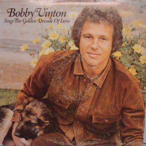 Bobby Vinton Sings The Golden Decade Of Love