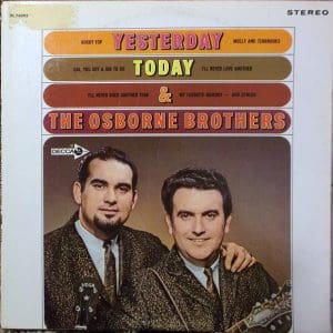 Yesterday, Today, And The Osborne Brothers