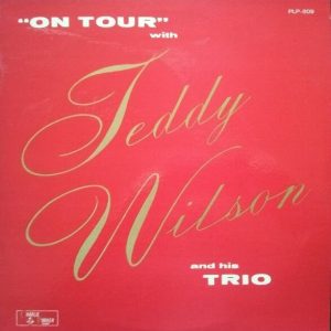 "On Tour" With Teddy Wilson And His Trio