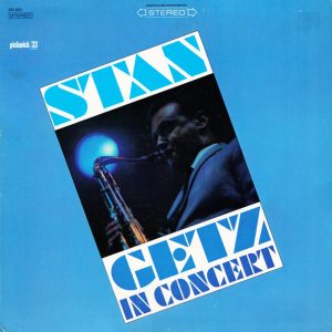 Stan Getz In Concert