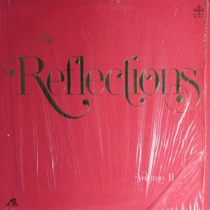 The Reflections, Volume II