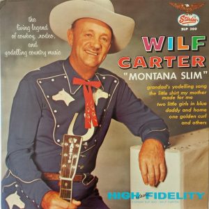 Wilf Carter "Montana Slim"