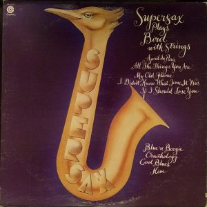 Supersax Plays Bird With Strings