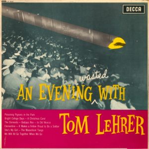 An Evening Wasted With Tom Lehrer