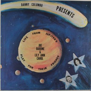 Live From Jupiter's: Joe Barone & Lily Ann Carol Play For Their Friends