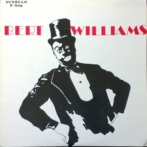 Song & Sayings By Bert Williams