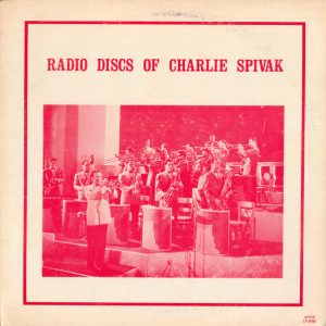 Radio Discs of Charlie Spivak