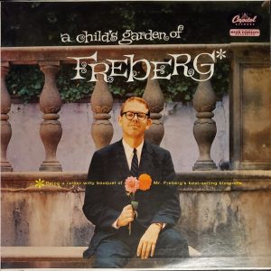 A Child's Garden Of Freberg