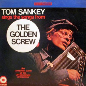 Tom Sankey Sings The Songs From The Golden Screw