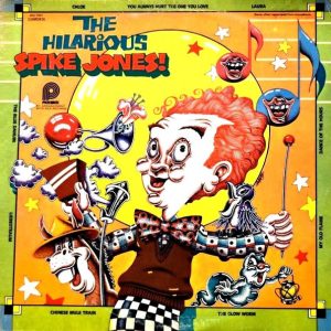 The Hilarious Spike Jones