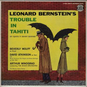Leonard Bernstein's Trouble In Tahiti (An Opera In Seven Scenes)