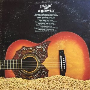 Pickin' An' A-growin'