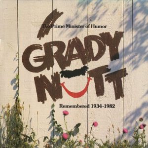 The Prime Minister Of Humor: Grady Nutt Remembered (1934-1982)