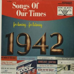 Songs Of Our Times 1942