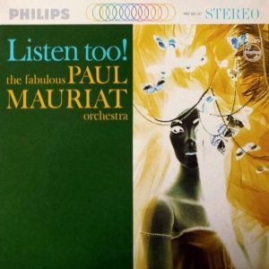 Listen Too!: The Fabulous Paul Mauriat Orchestra