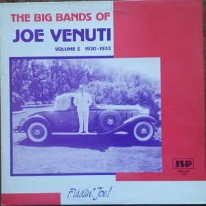 The Big bands Of Joe Venuti Volume 2. 1930-1933