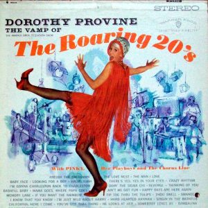 The Roaring Twenties-With Pinky, Her Playboys And The Chorus Line