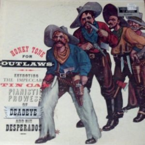 Honky Tonk For Outlaws