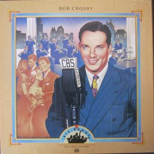 Big Bands: Bob Crosby
