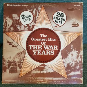 The Greatest Hits Of The War Years