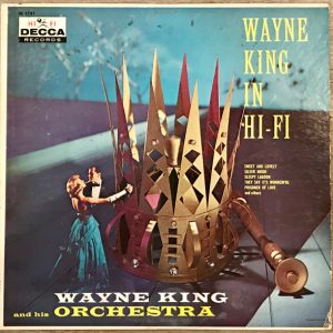 Wayne King In Hi-Fi