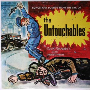 Songs And Sounds From The Era Of The Untouchables