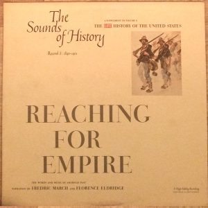 The Sounds Of History Record 8: 1890 To 1901 / Reaching For Empire