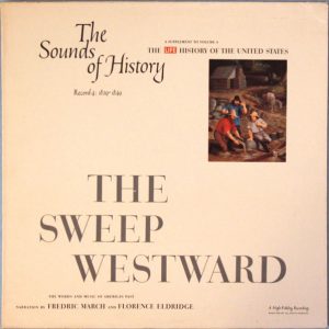 The Sounds Of History Record 4: 1829-1849 / The Sweep Westward