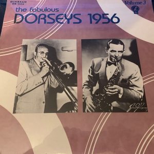 The Fabulous Dorseys 1956 Volume 3