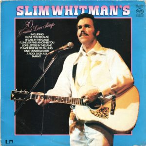 Slim Whitman's 20 Greatest Love Songs