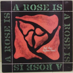 A Rose Is A Rose Is A Rose