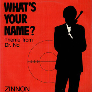 What's Your Name (Theme From Dr. No)