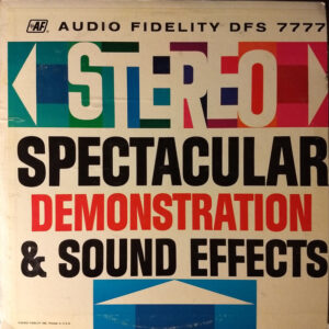 Stereo Spectacular Demonstration & Sound Effects