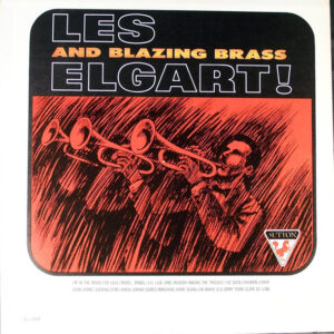 Les Elgart! And Blazing Brass