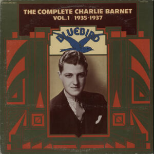 The Complete Charlie Barnet Vol. 1/1935-1937