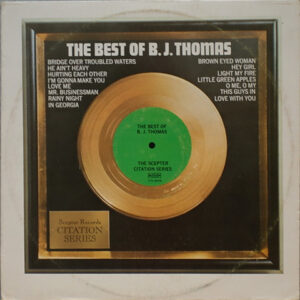 The Best Of B.J. Thomas