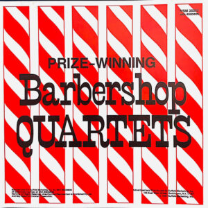 Prize-Winning Barbershop Quartets