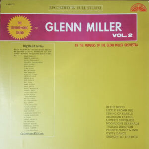 The Stereophonic Sound Of Glenn Miller By The Members Of The Glenn Miller Orchestra Vol. 2