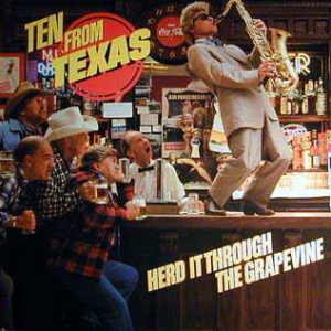 Ten From Texas: Herd It Through The Grapevine