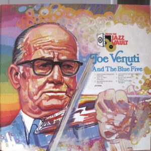 Joe Venuti And The Blue Five
