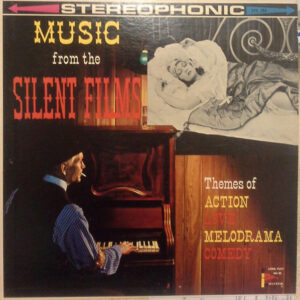 Music From The Silent Films-Themes Of Action Love Melodrama Comedy