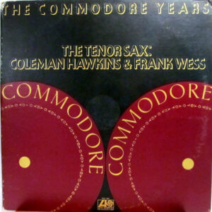 The Tenor Sax: Coleman Hawkins & Frank Wess