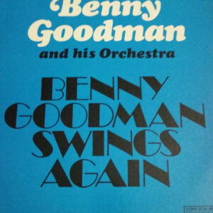 Benny Goodman Swings Again