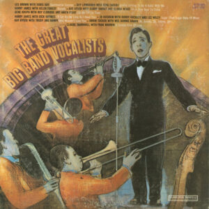 The Great Big Band Vocalists
