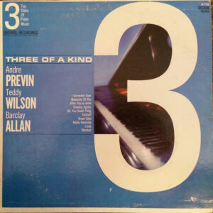 Three Of A Kind (3 Top Stars Of Piano Music)