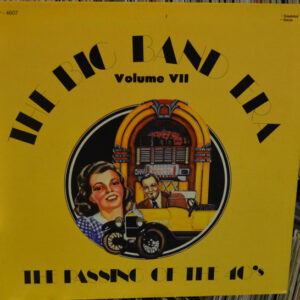 The Big Band Era - Volume 7 - The Passing Of The 40's