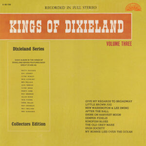 Kings Of Dixieland Volume Three