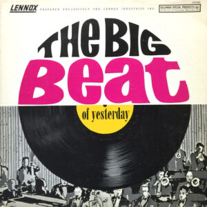 The Big Beat Of Yesterday