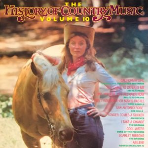 The History Of Country Music. Volume 10